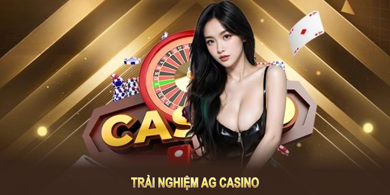 Ưu điểm của sảnh AG CASINO